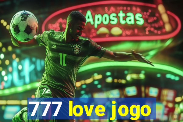 777 love jogo